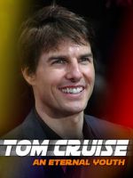 Watch Tom Cruise: An Eternal Youth 9Movies