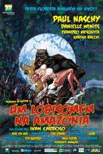 Watch Um Lobisomem na Amazônia 9Movies