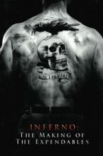 Watch Inferno: The Making of \'The Expendables\' 9Movies