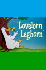 Watch Lovelorn Leghorn (Short 1951) 9Movies