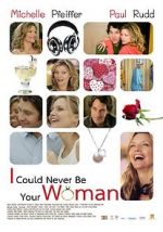 Watch I Could Never Be Your Woman 9Movies