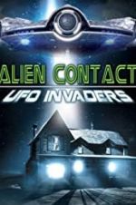 Watch Alien Contact: UFO Invaders 9Movies