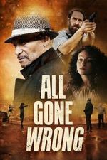 Watch All Gone Wrong 9Movies