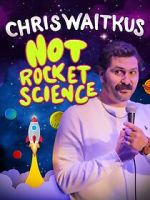 Watch Chris Waitkus: Not Rocket Science (TV Special 2023) 9Movies