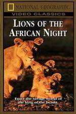 Watch Lions of the African Night 9Movies