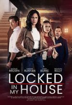 Watch Locked in My House 9Movies