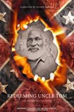 Watch Redeeming Uncle Tom: The Josiah Henson Story 9Movies