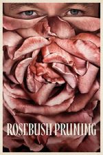 Watch Rosebush Pruning 9Movies