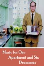 Watch Music for One Apartment and Six Drummers 9Movies