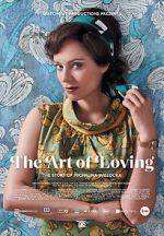Watch The Art of Loving. Story of Michalina Wislocka 9Movies