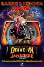 Watch Barbie & Kendra Crash Joe Bob's Drive-In Jamboree 9Movies