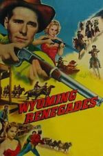 Watch Wyoming Renegades 9Movies