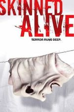 Watch Skinned Alive 9Movies