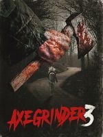 Watch Axegrinder 3 9Movies