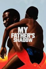 Watch My Father\'s Shadow 9Movies