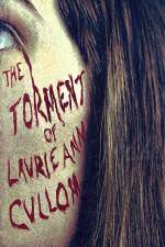 Watch The Torment of Laurie Ann Cullom 9Movies