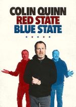 Watch Colin Quinn: Red State Blue State 9Movies