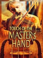 Watch Touch of the Master\'s Hand 9Movies