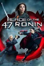 Watch Blade of the 47 Ronin 9Movies
