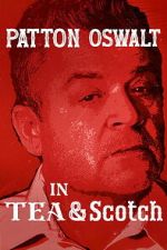 Watch Patton Oswalt: Tea & Scotch 9Movies