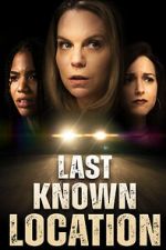 Watch Last Known Location 9Movies