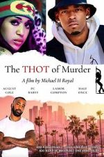 Watch The THOT of Murder 9Movies