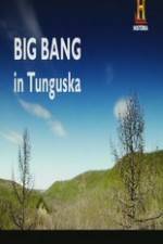 Watch Big Bang in Tunguska 9Movies