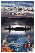 Watch Mississippi Speed Record: An Epic Adventure 9Movies