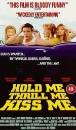 Watch Hold Me Thrill Me Kiss Me 9Movies