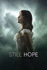 Watch Still Hope 9Movies