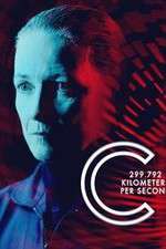 Watch C: 299,792 Kilometers Per Second 9Movies