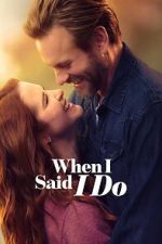 Watch When I Said I Do 9Movies