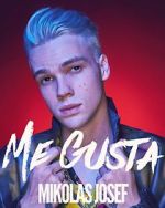 Watch Mikolas Josef: Me Gusta 9Movies