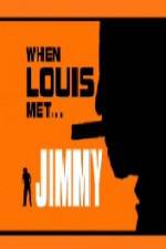 Watch When Louis Met Jimmy 9Movies