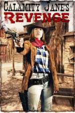 Watch Calamity Janes Revenge 9Movies