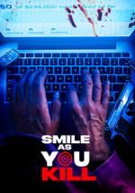 Watch Smile as You Kill 9Movies