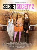 Watch Secret Society 2: Never Enough 9Movies