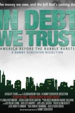 Watch In Debt We Trust 9Movies