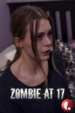 Watch Zombie at 17 9Movies