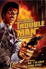 Watch Trouble Man 9Movies