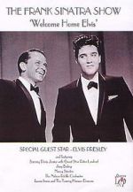 Watch Frank Sinatra\'s Welcome Home Party for Elvis Presley 9Movies