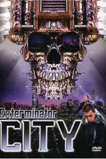 Watch Exterminator City 9Movies