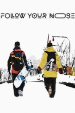 Watch Follow Your Nose 9Movies