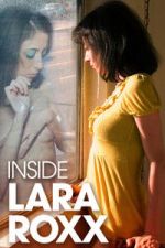 Watch Inside Lara Roxx 9Movies