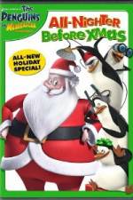 Watch The Penguins of Madagascar All Nighter Before Xmas 9Movies