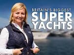 Watch Britain\'s Biggest Superyachts: Chasing Perfection 9Movies
