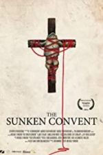 Watch The Sunken Convent 9Movies