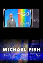 Watch Michael Fish: The Great Storm and Me 9Movies