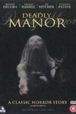 Watch Deadly Manor 9Movies