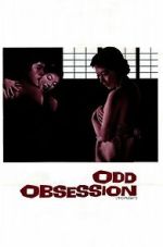 Watch Odd Obsession 9Movies